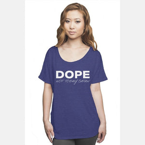 Dope Not Today Satan Women's Slouchy Shirt