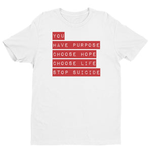You Have Purpose Stop Suicide T-Shirt UNISEX